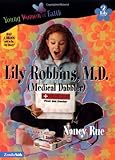 Lily Robbins, M.D. (Young Women of Faith: Lily Series, Book 2)