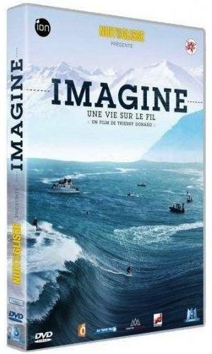 La Nuit de la glisse : Imagine, une vie sur le fil