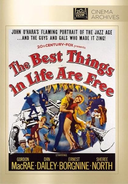 Amazon Com The Best Things In Life Are Free Gordon Macrae Sheree North Ernest Borgnine Tommy Noonan Michael Curtiz Henry Ephron William Bowers Phoebe Ephron John O Hara Movies Tv