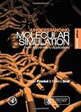 Understanding Molecular Simulation: From Algorithms to Applications (Computational Science Series, V Understanding Molecular Simulation: From Algorithms to Applications (Computational Science Series, V