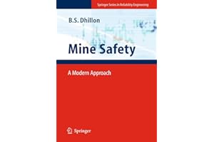 Mine Safety: A Modern Approach (Springer Series in Reliability Engineering)