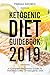 KETOGENIC DIET GUIDEBOOK 2019: A Complete Beginners Guide To The Nitty Gritty Of Ketogenic Diet by Melissa Sanders