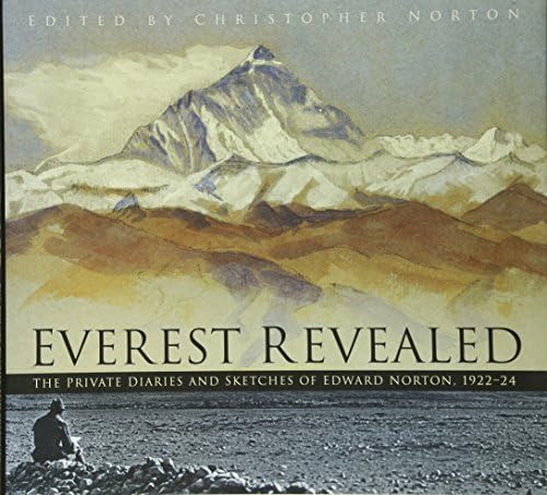 Everest Revealed: The Private Diaries and Sketches of Edward Norton, 1922-24