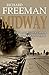 Midway: The Battle That Made the Modern World