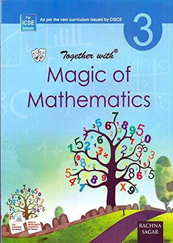 Together With ICSE Magic of Mathematics for Class 3 Together With ICSE Magic of Mathematics for Class 3
