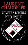Image de Compte à rebours pour un flic (French Edition)