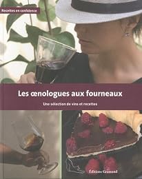 Les  oenologues aux fourneaux