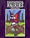 Fantastical Fairies: Coloring Book by 
