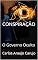 Livro CONSPIRAÇÃO: O Governo Oculto