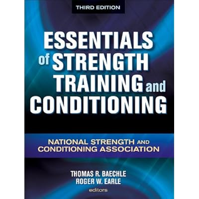Essentials of Strength Training and Conditioning - 3rd Edition 3rd Edition