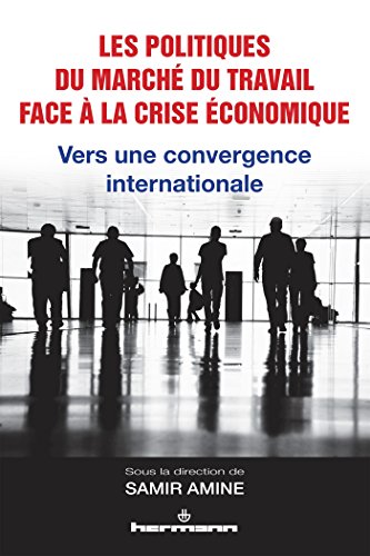 Les  politiques du marché du travail face à la crise économique