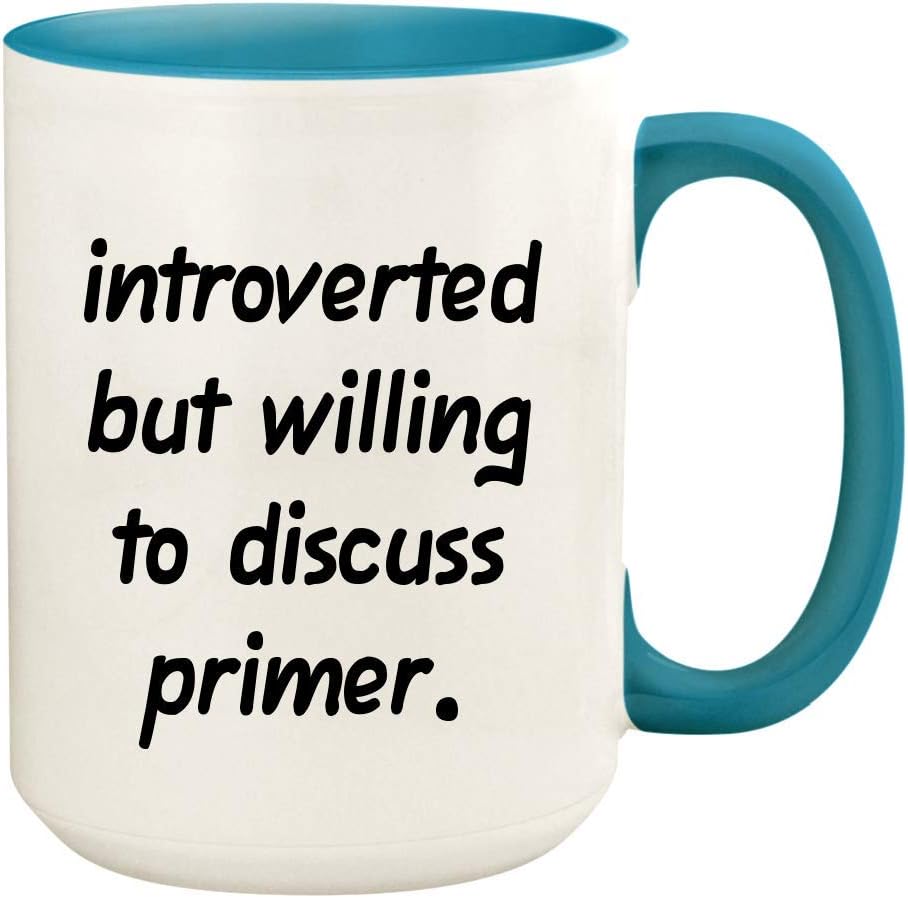 Introverted But Willing To Discuss Primer - 15oz Ceramic White Coffee Mug Cup, Light Blue
