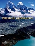 Physical Geography: The Global Environment 4th (fourth) Edition by de Blij, H. J., Muller, Peter O., Burt, James E., Mason, Jos published by Oxford University Press, USA (2013)