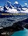 Physical Geography: The Global Environment 4th (fourth) Edition by de Blij, H. J., Muller, Peter O., Burt, James E., Mason, Jos published by Oxford University Press, USA (2013)