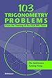 103 Trigonometry Problems: From the Training of the USA IMO Team