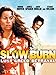 Slow Burn