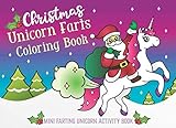 Christmas Unicorn Farts Coloring Book: Mini Farting Unicorn Activity Book by