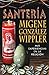 Santería: mis experiencias en la Religión (Spanish Edition)