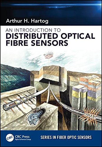 An Introduction to Distributed Optical Fibre Sensors (Series in Fiber Optic Sensors)