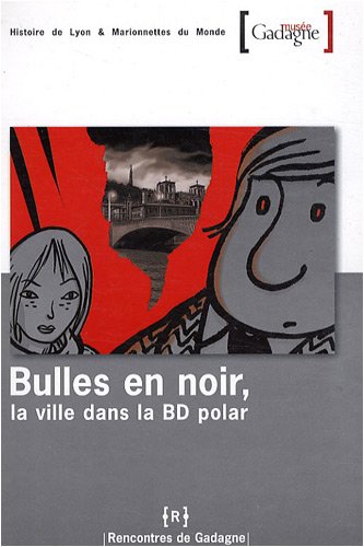 Bulles en noir, la ville dans la BD polar