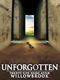 Unforgotten: Twenty-Five Years After Willowbrook