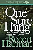 One Sure Thing: The Power Of A Life Grounded In Assurance (The Life-Planted Discipleship Study Serie by Robert Harman