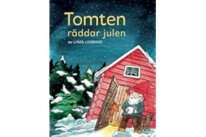 Tomten räddar julen: En julsaga om gårdstomten, jultomten och massor av julmagi (Swedish Edition)