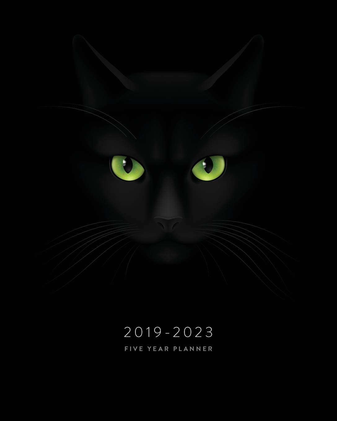 2019-2023 Five Year Planner: Black Cat Lover’s Monthly Calendar Planner, 5 Year Calendar and Schedule Organizer (Agendas, Personal Organizers, Appointment Books and Monthly Calendar Planners)