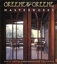Greene and Greene: Masterworks Greene and Greene: Masterworks