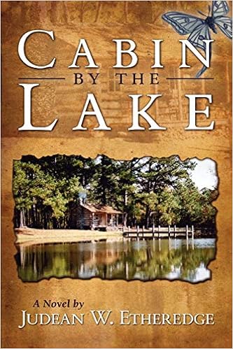 Cabin By The Lake A Novel Amazon Co Uk Judean Etheredge