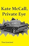 Kate McCall, Private Eye