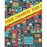 Four Favorite Tools: Fantastic tools selected by 150 notable creators