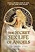 The Secret Sex Life of Angels: Mysteries of Isis by I. J. Weinstock