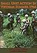 Small Unit Action In Vietnam Summer 1966 [Illustrated Edition] by Captain Francis J. West