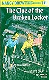The Clue of the Broken Locket (Nancy Drew, Book 11) by 