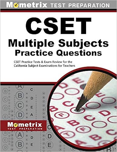 Cset Multiple Subjects Practice Questions Cset Practice Tests Exam Review For The California Subject Examinations For Teachers Cset Exam Secrets Test Prep Team 9781630945367 Amazon Com Books