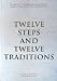 Twelve Steps and Twelve Traditions