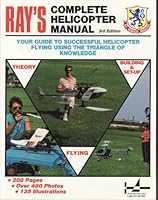 Ray's Complete Helicopter Manual: Third Edition B000IDIIK8 Book Cover