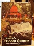 Hardcover America's Hidden Corners, Places Off the Beaten Path by Various Contributing Authors (1983-06-02) Book