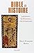 Bible et histoire: Judaïsme, hellénisme, christianisme (French Edition) by