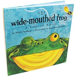 The Wide-Mouthed Frog (A Pop-Up Book)