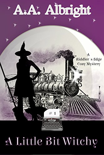 A Little Bit Witchy (A Riddler's Edge Cozy Mystery #1) by [Albright, A.A.]