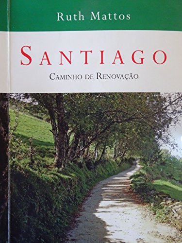 Livro SANTIAGO Caminho de Renovação