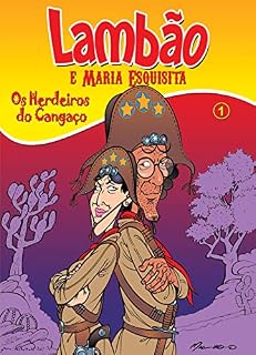 Livro Lambão e Maria Esquisita : Os Herdeiros do Cangaço