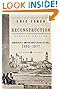 Reconstruction Updated Edition: America's Unfinished Revolution, 1863-1877 (Harper Perennial Modern Classics)