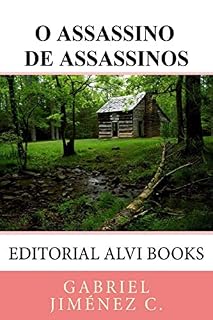 Livro O Assassino de Assassinos: Editorial Alvi Books