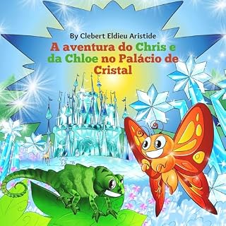 Livro A aventura do Chris e da Chloe no Palácio de Cristal