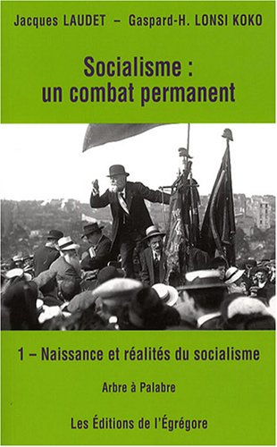 Naissance et réalités du socialisme