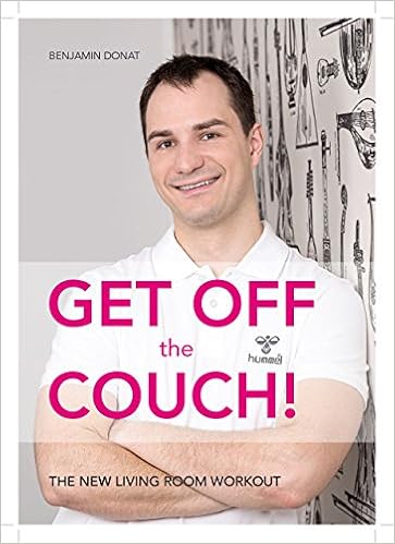 Get Off The Couch The New Living Room Workout Benjamin Donat