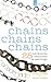 Chains Chains Chains: 25 Necklaces, Bracelets & Earrings by 